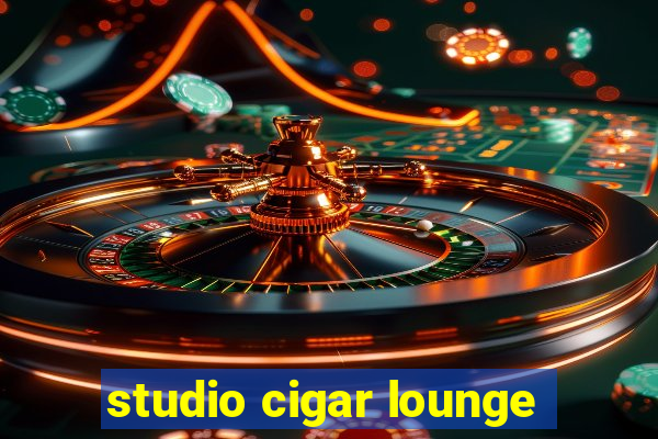 studio cigar lounge